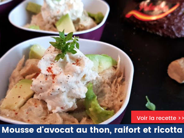 Mousse d'avocat au thon, raifort et ricotta